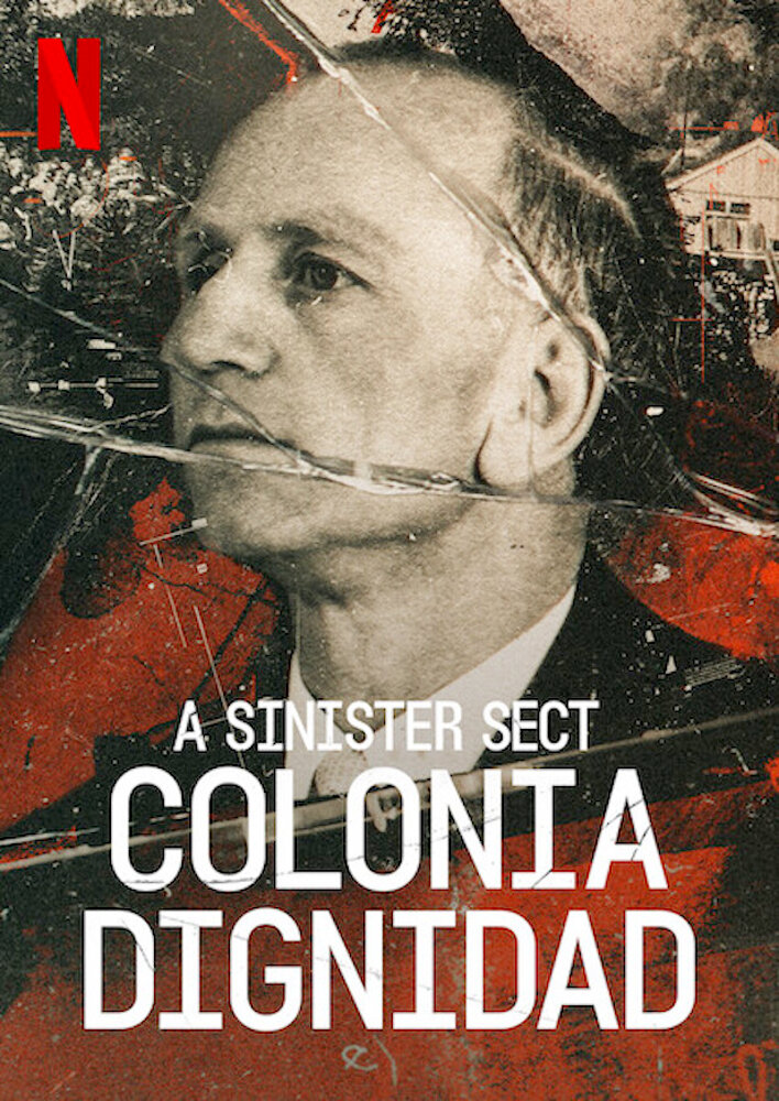 Colonia Dignidad: A Sinister Sect