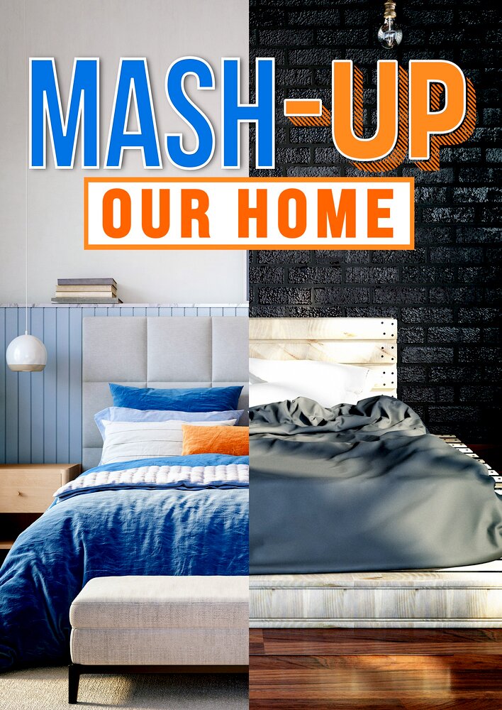 Mash-Up Our Home