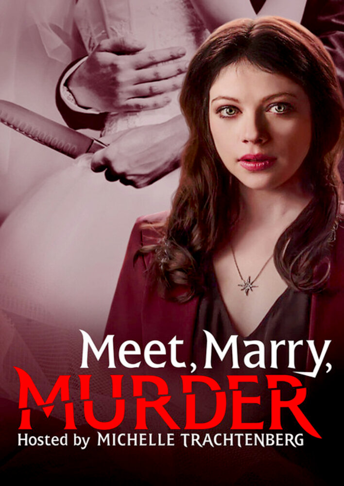 Meet, Marry, Murder Hosted by Michelle Trachtenberg