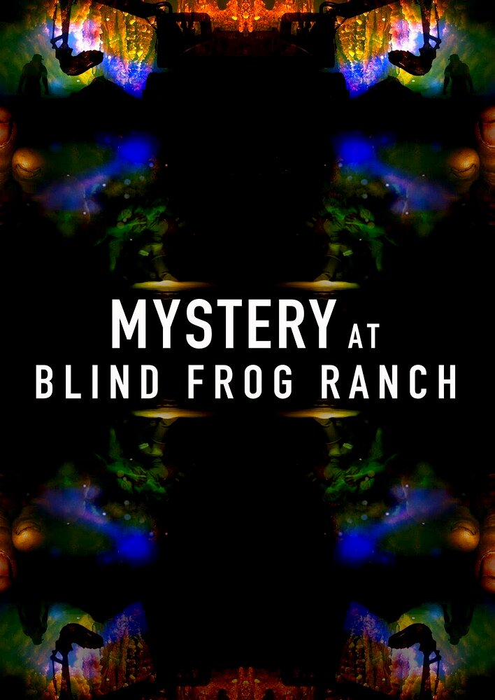 Mystery at Blind Frog Ranch