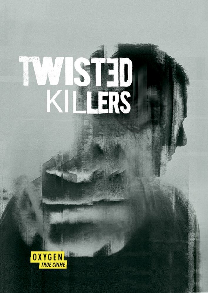 Twisted Killers