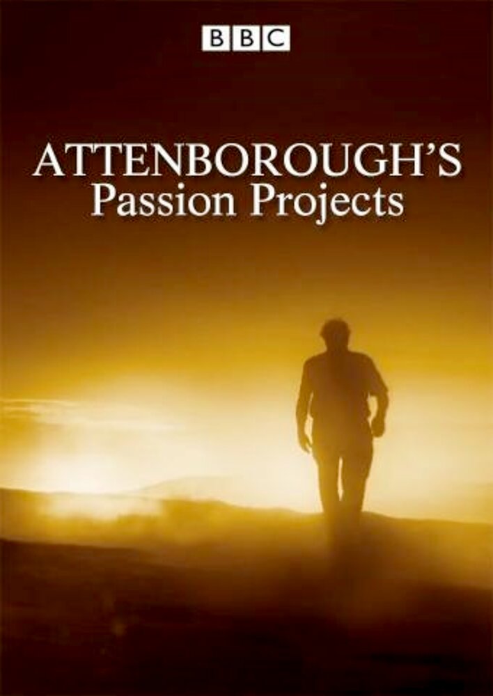 Attenborough's Passion Projects