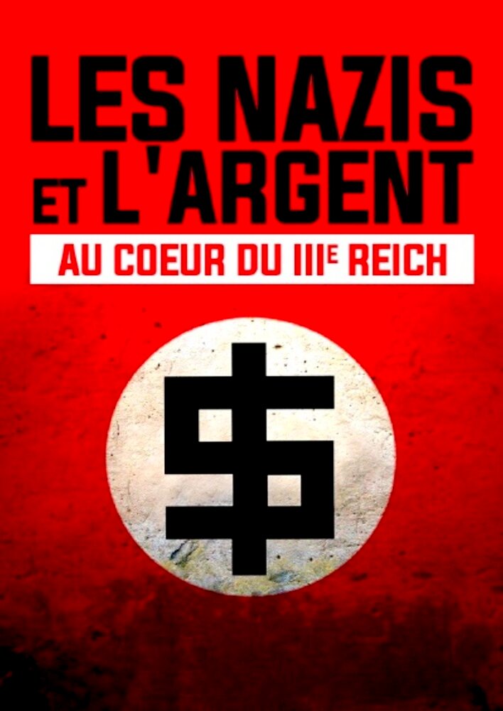 Les nazis et l'argent