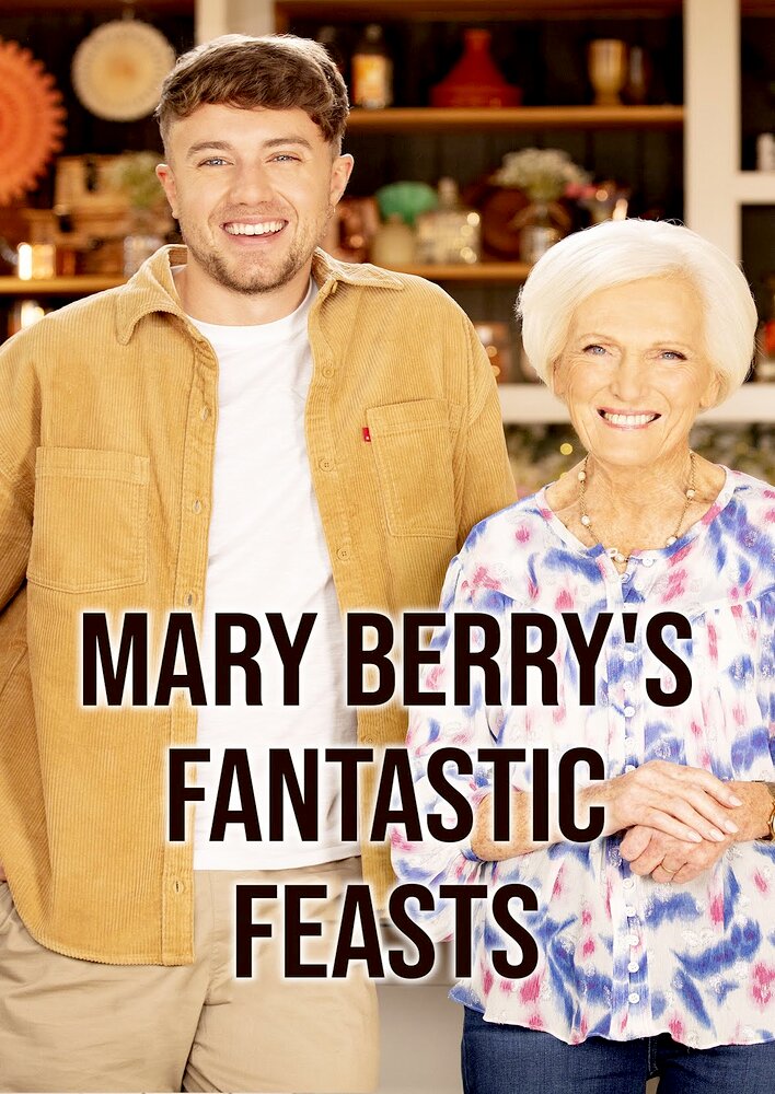 Mary Berry's Fantastic Feasts