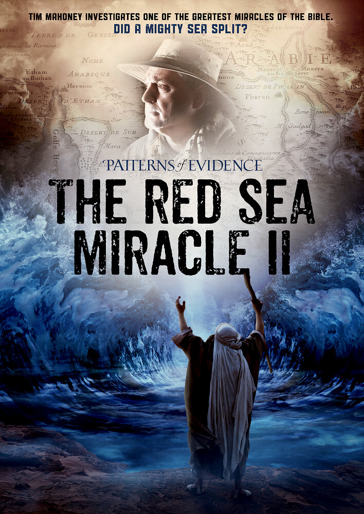 Patterns of Evidence: The Red Sea Miracle II