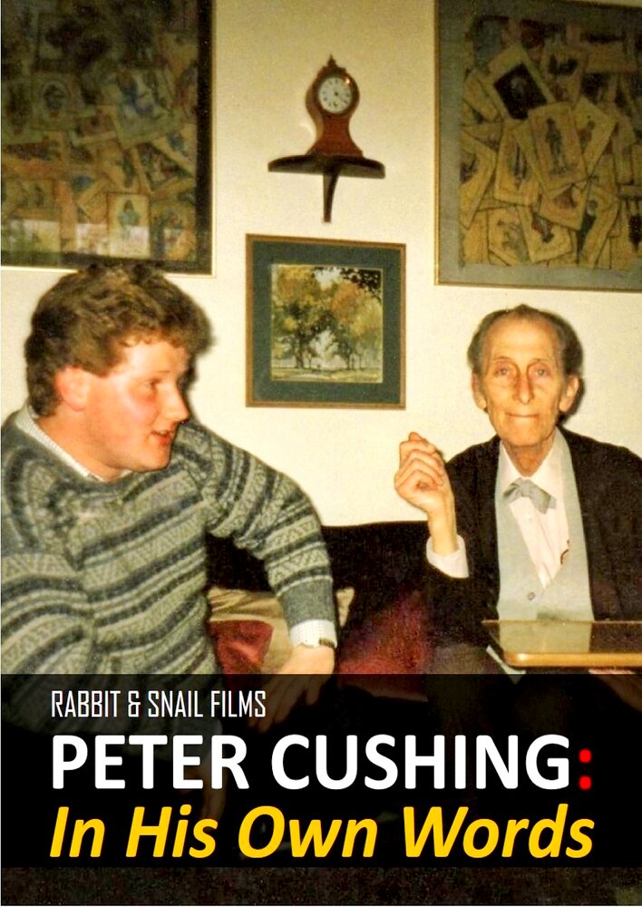 Peter Cushing: In His Own Words