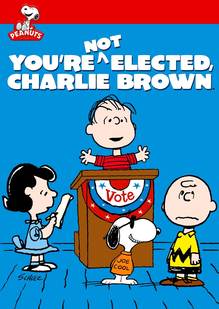 You're Not Elected, Charlie Brown