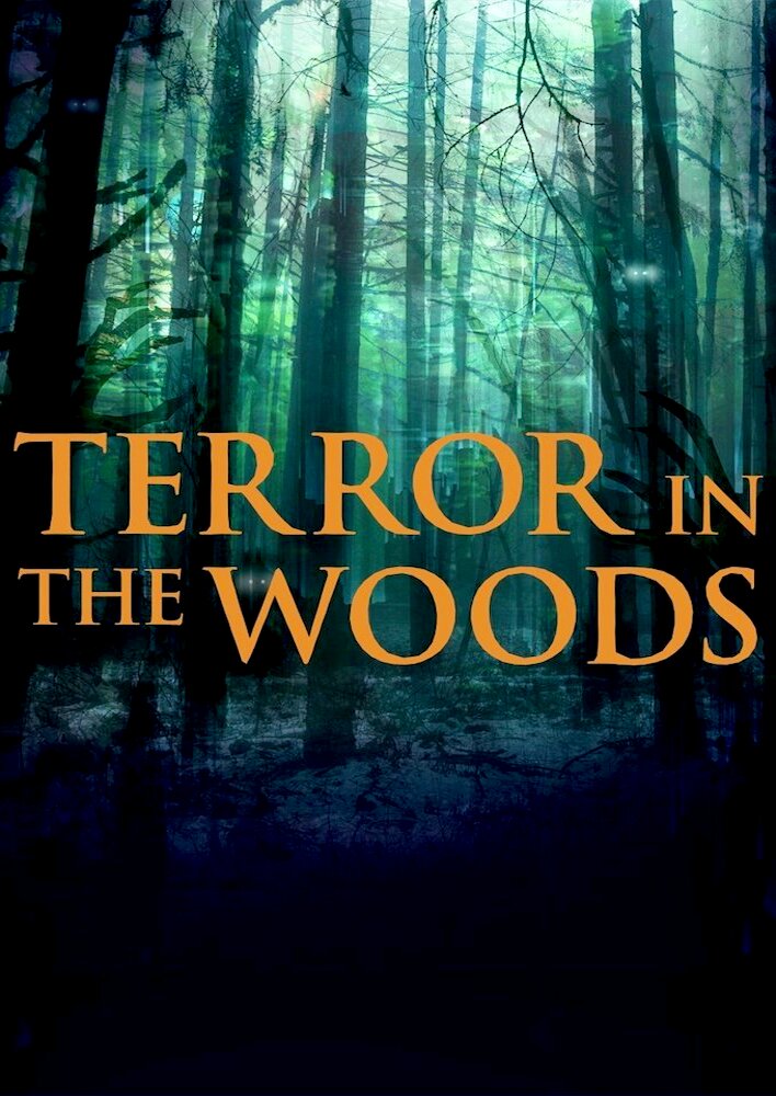 Terror in the Woods