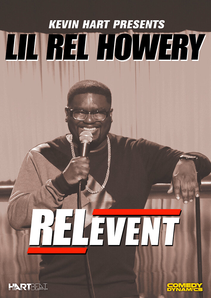 Kevin Hart Presents Lil' Rel: RELevent