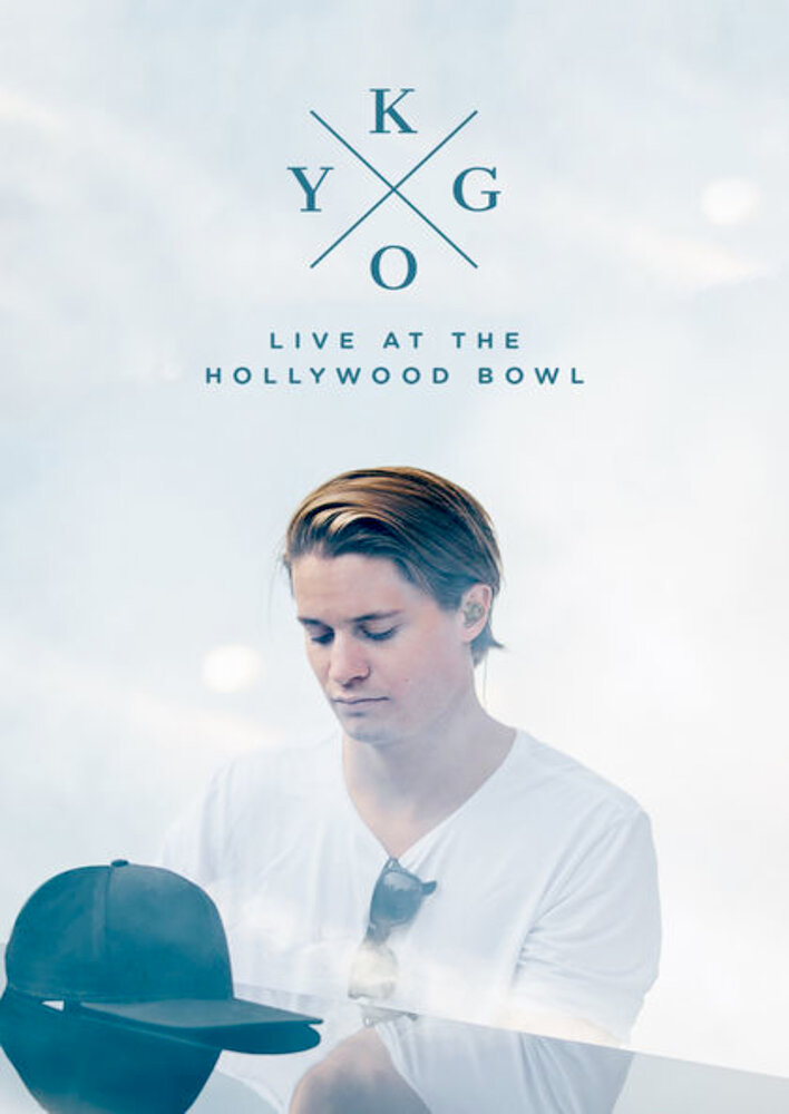 Kygo: Live at the Hollywood Bowl