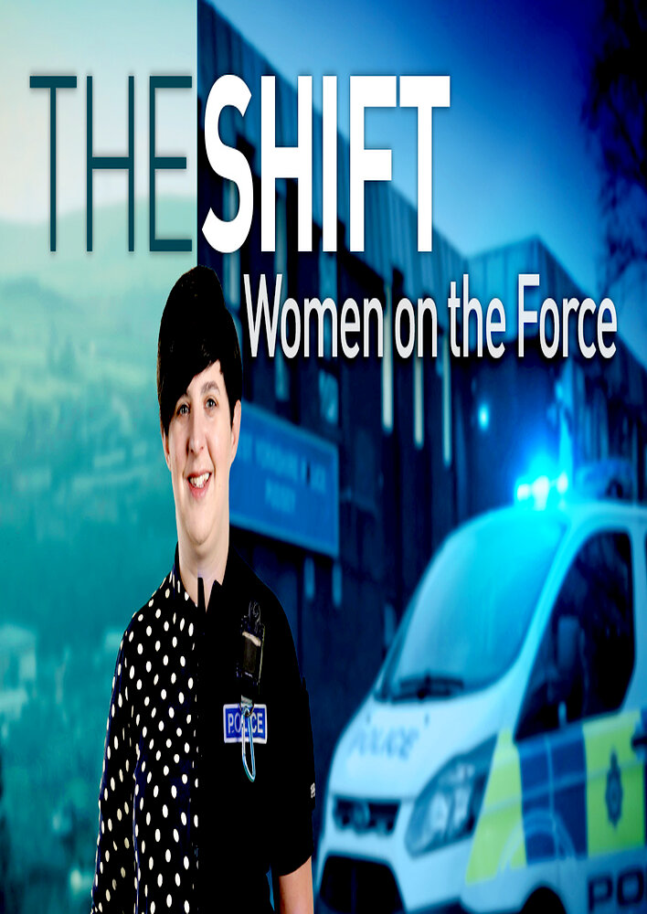 The Shift: Women on the Force