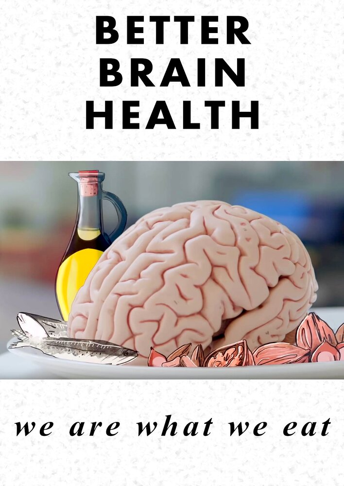 Better Brain Health: We Are What We Eat