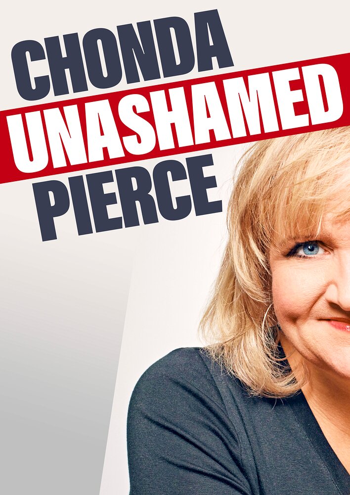 Chonda Pierce: Unashamed