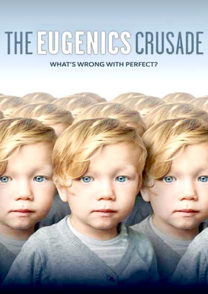 The Eugenics Crusade