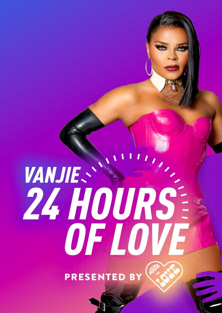 Vanjie: 24 Hours of Love