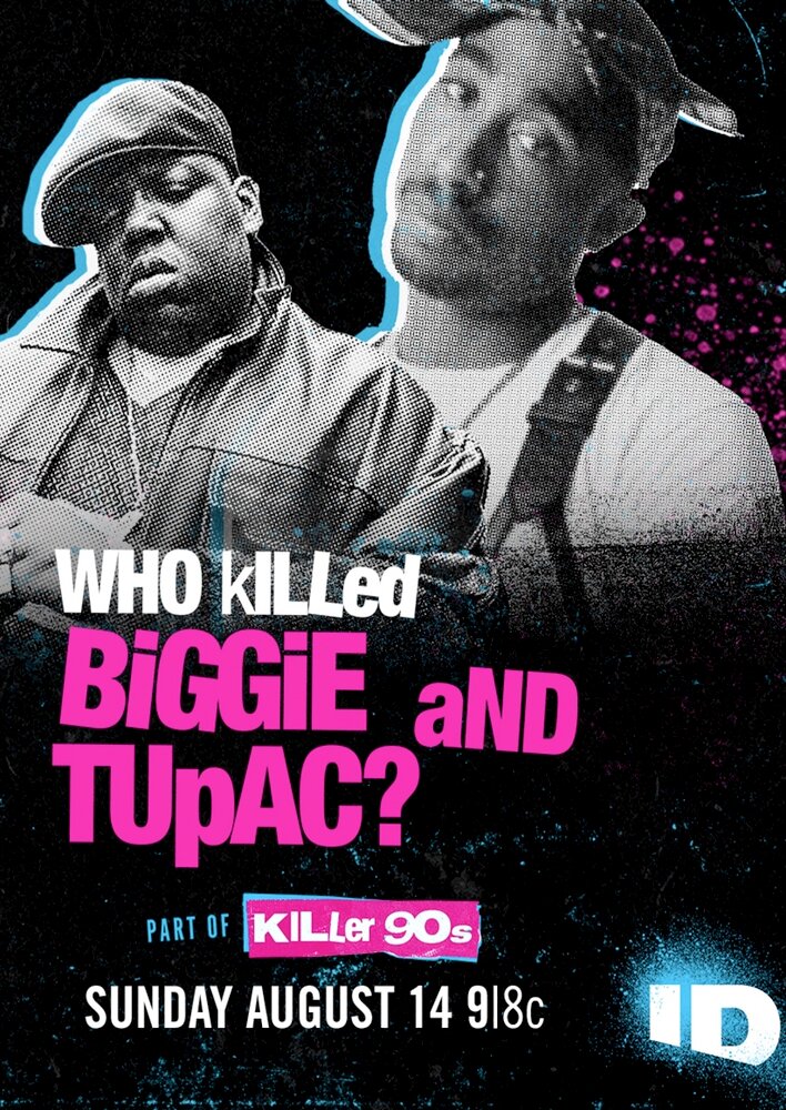 Who Killed Biggie and Tupac?