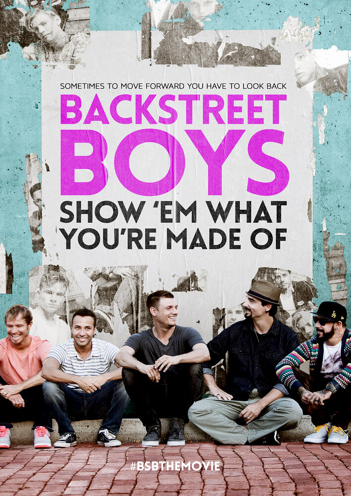 Backstreet Boys: Show 'Em What You're Made Of