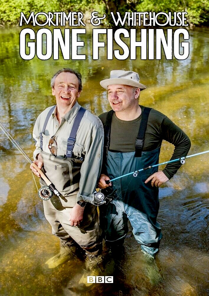 Mortimer & Whitehouse: Gone Fishing