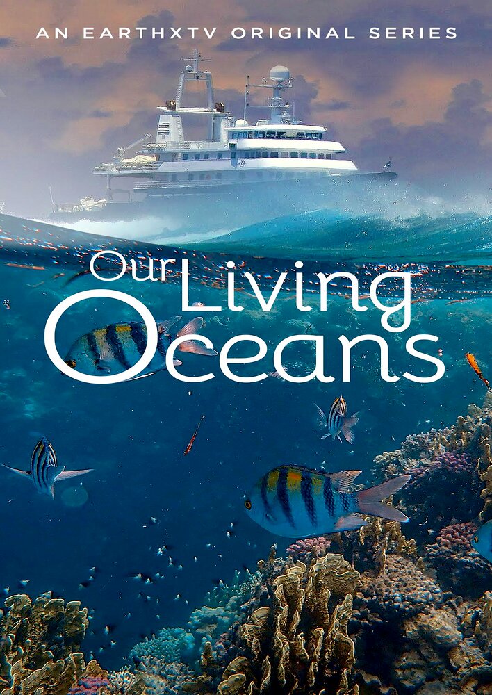 Our Living Oceans