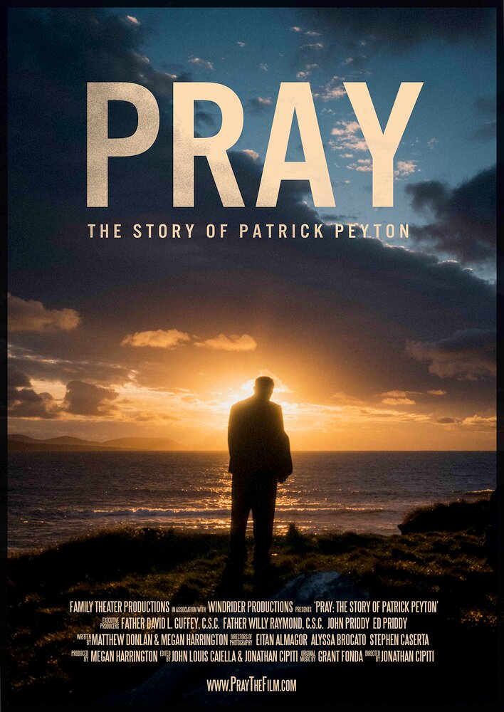 Pray: The Story of Patrick Peyton