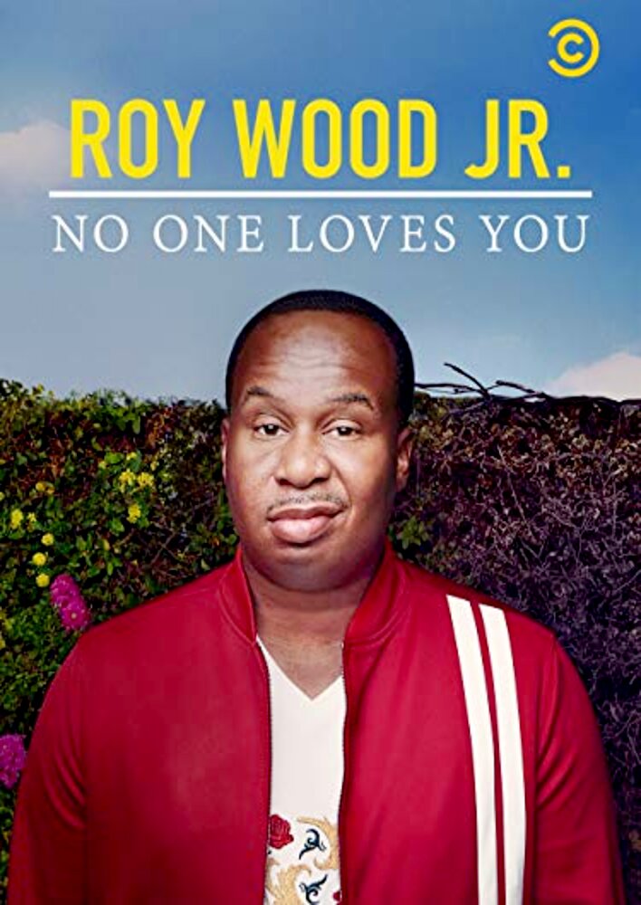 Roy Wood Jr.: No One Loves You