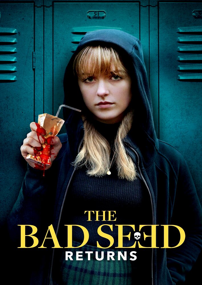 The Bad Seed Returns