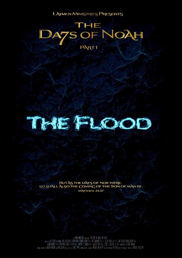 The Days of Noah: The Flood