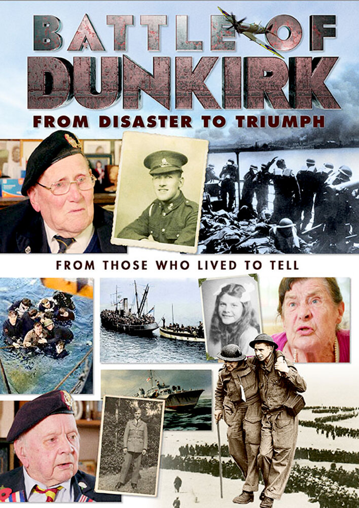 Battle of Dunkirk: From Disaster to Triumph