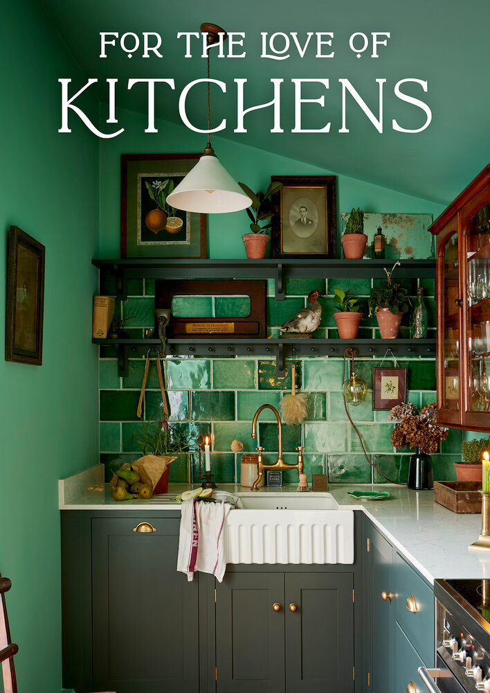 For the Love of Kitchens