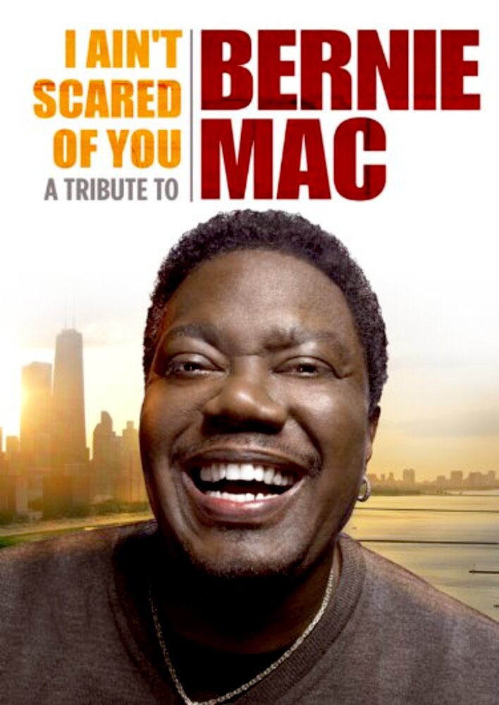 I Ain't Scared of You: A Tribute to Bernie Mac