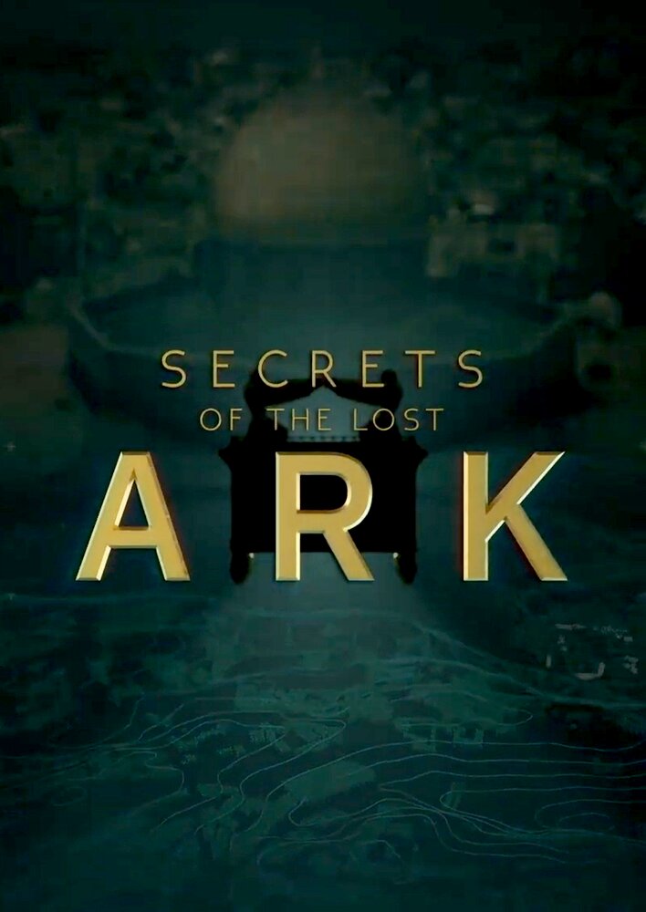 Secrets of the lost Ark