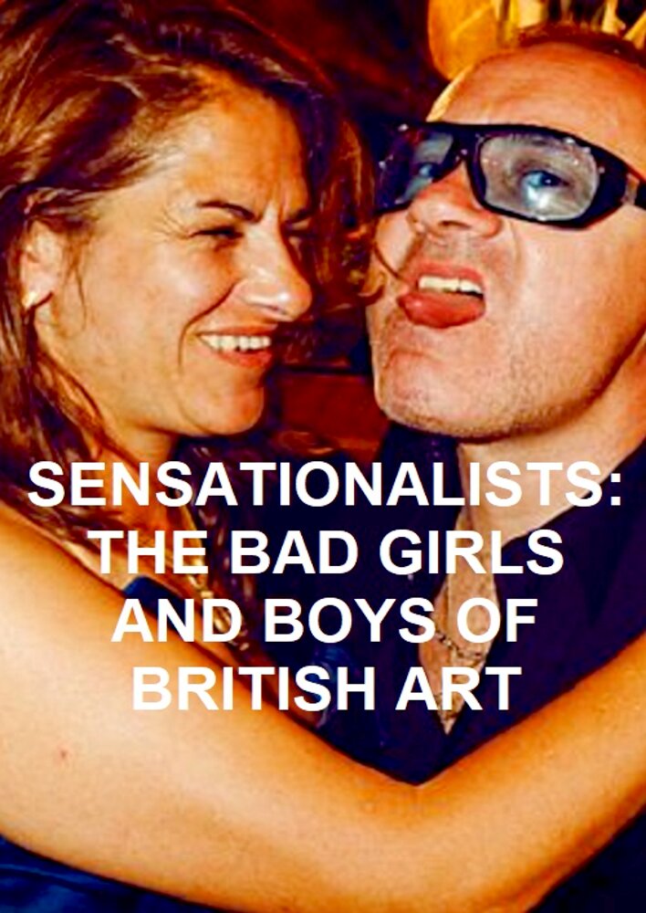 Sensationalists: The Bad Girls and Boys of British Art