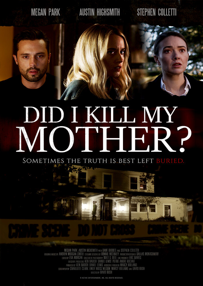 Did I Kill My Mother?