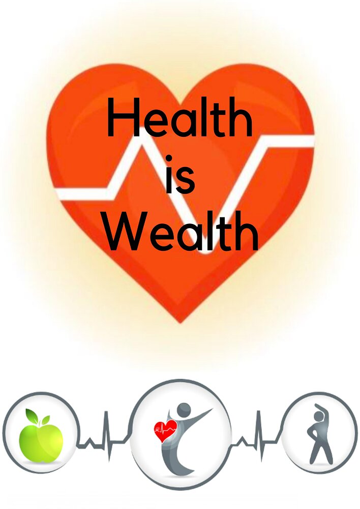 Health is Wealth