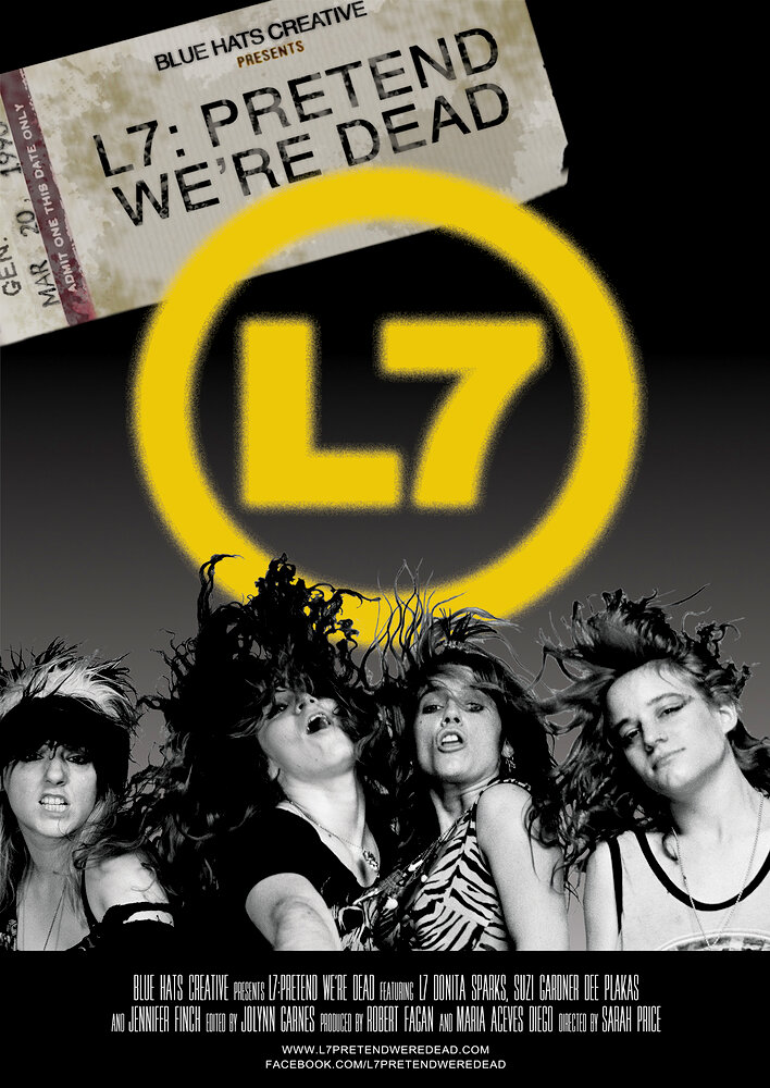 L7: Pretend We're Dead