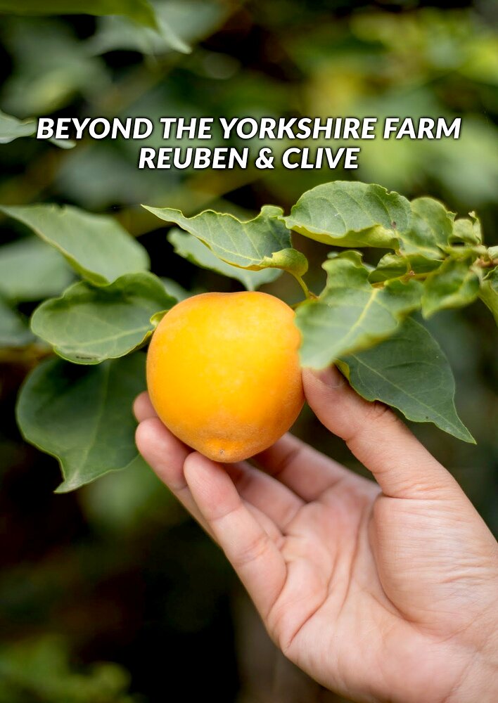 Beyond the Yorkshire Farm: Reuben & Clive