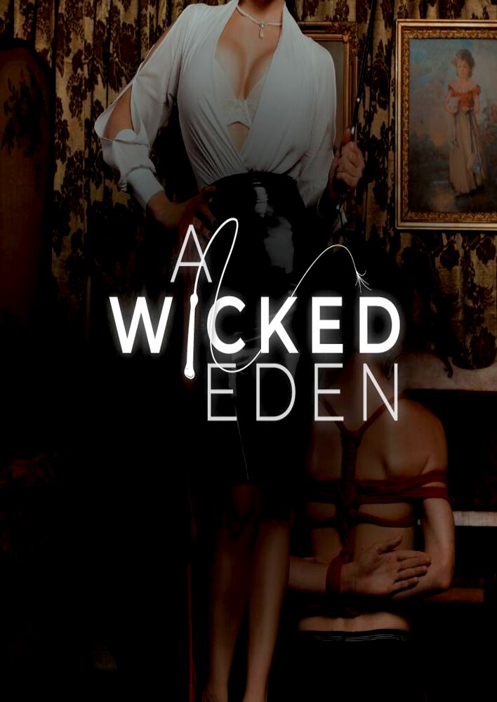 A Wicked Eden