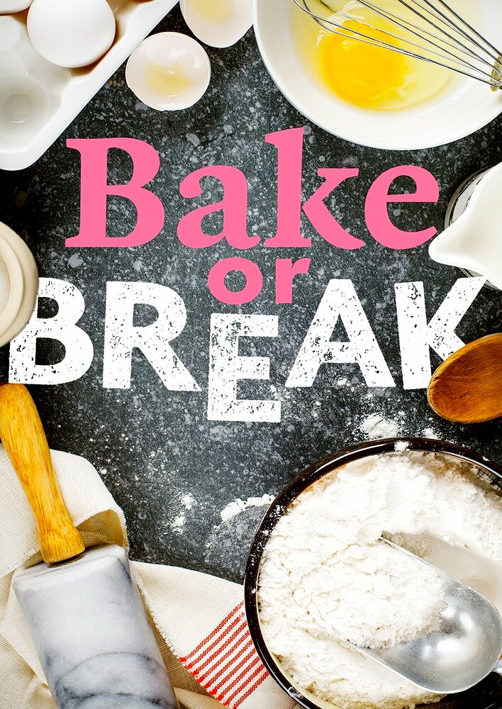 Bake or Break