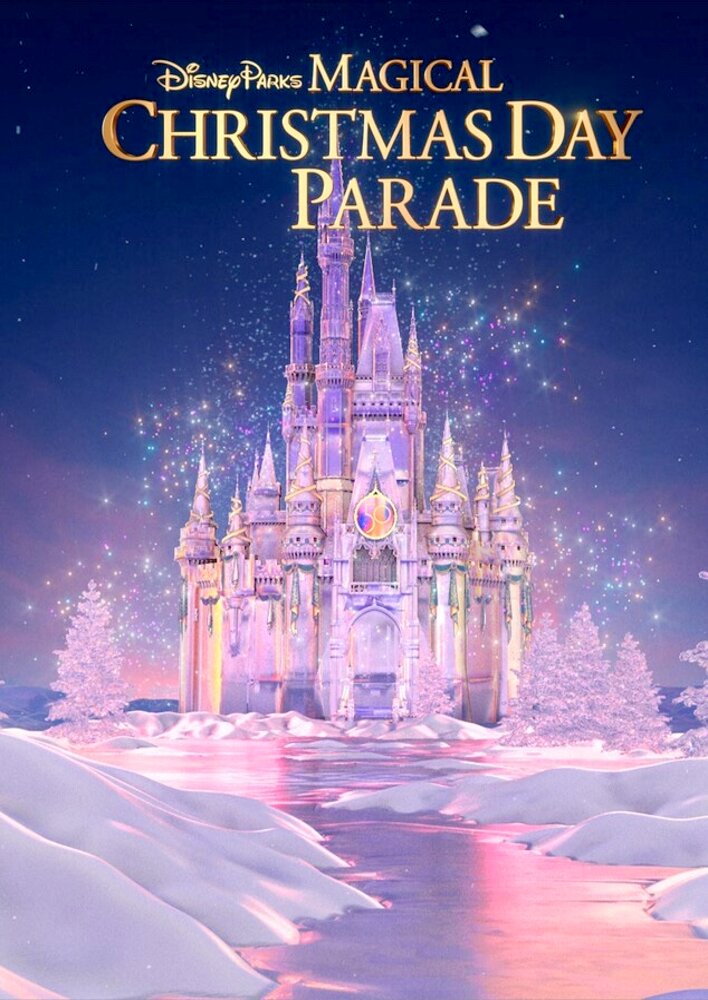 Disney Parks Magical Christmas Day Parade