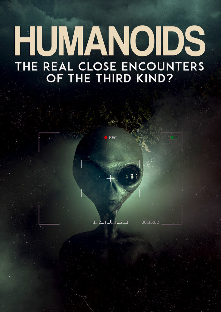 Humanoids: The Real Close Encounters of the Third Kind? (2022)