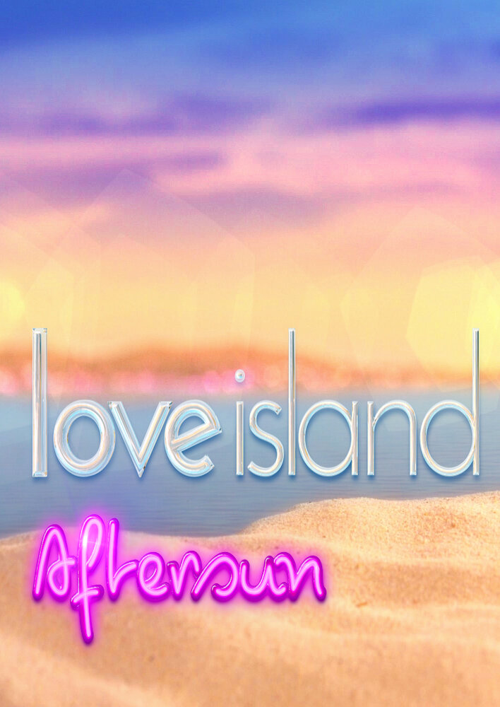 Love Island: Aftersun