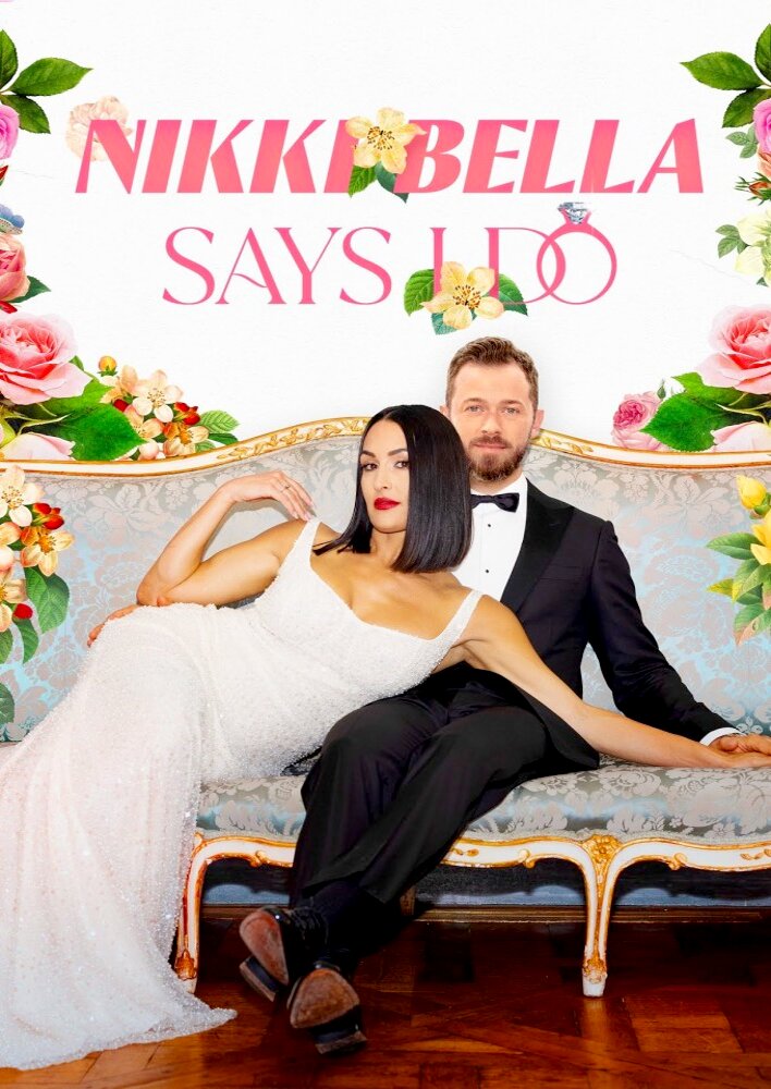 Nikki Bella Says I Do