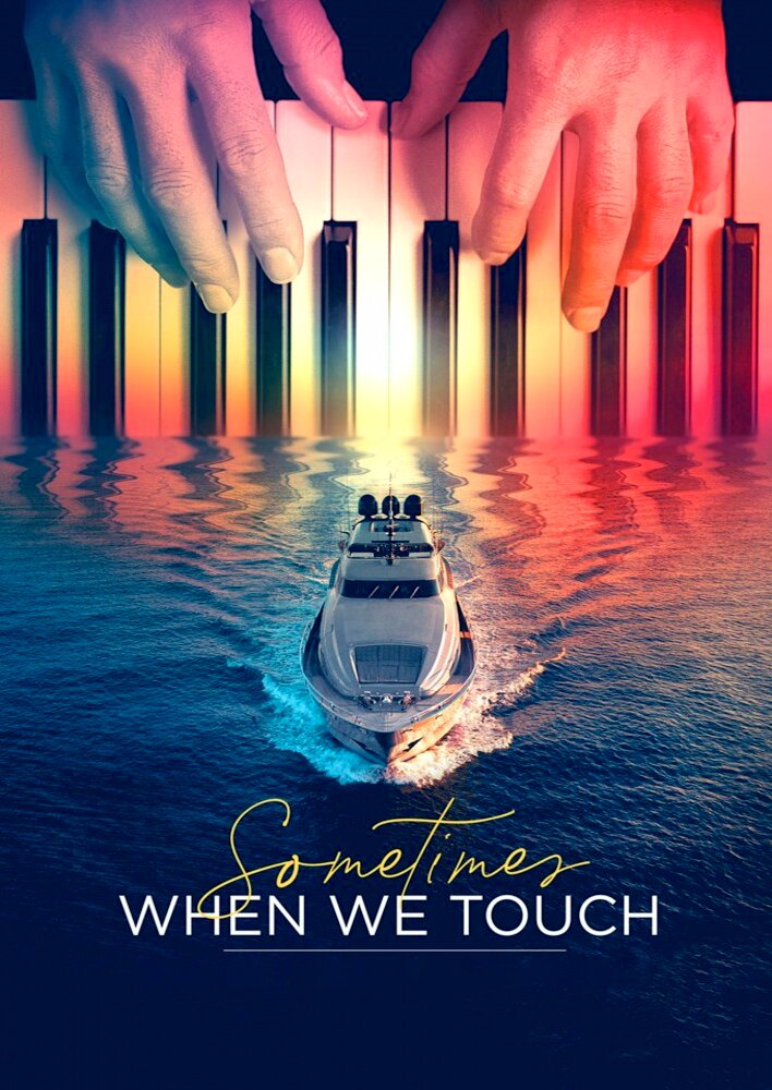 Sometimes When We Touch