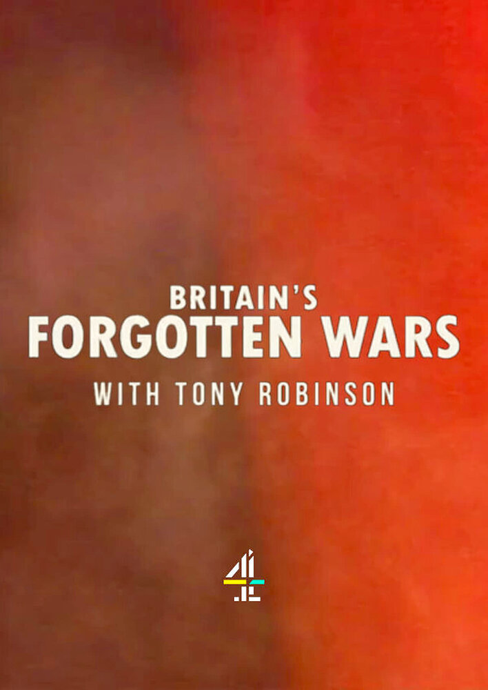 Britain's Forgotten Wars with Tony Robinson