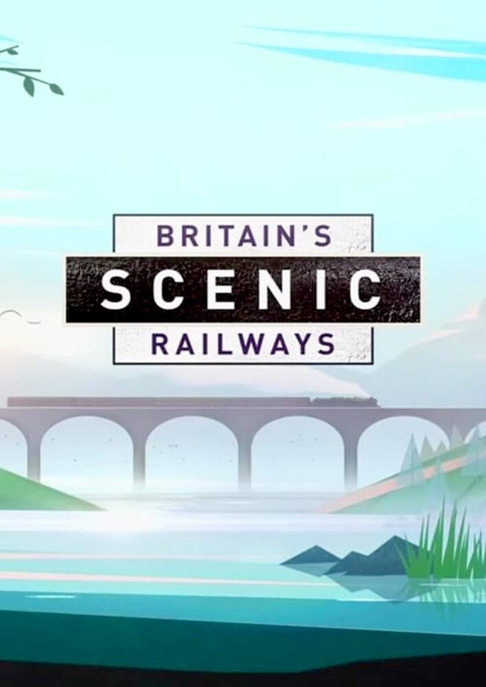 Britain's Scenic Railways