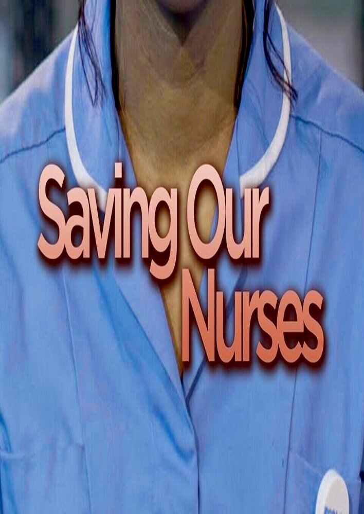 Saving Our Nurses