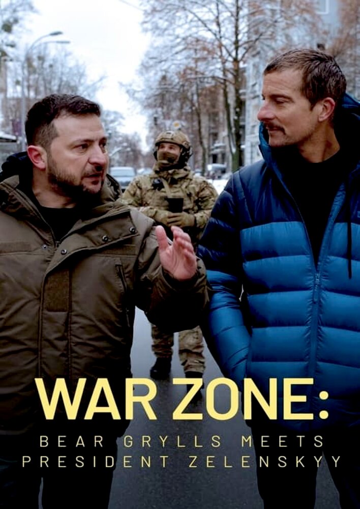 War Zone: Bear Grylls meets President Zelenskyy