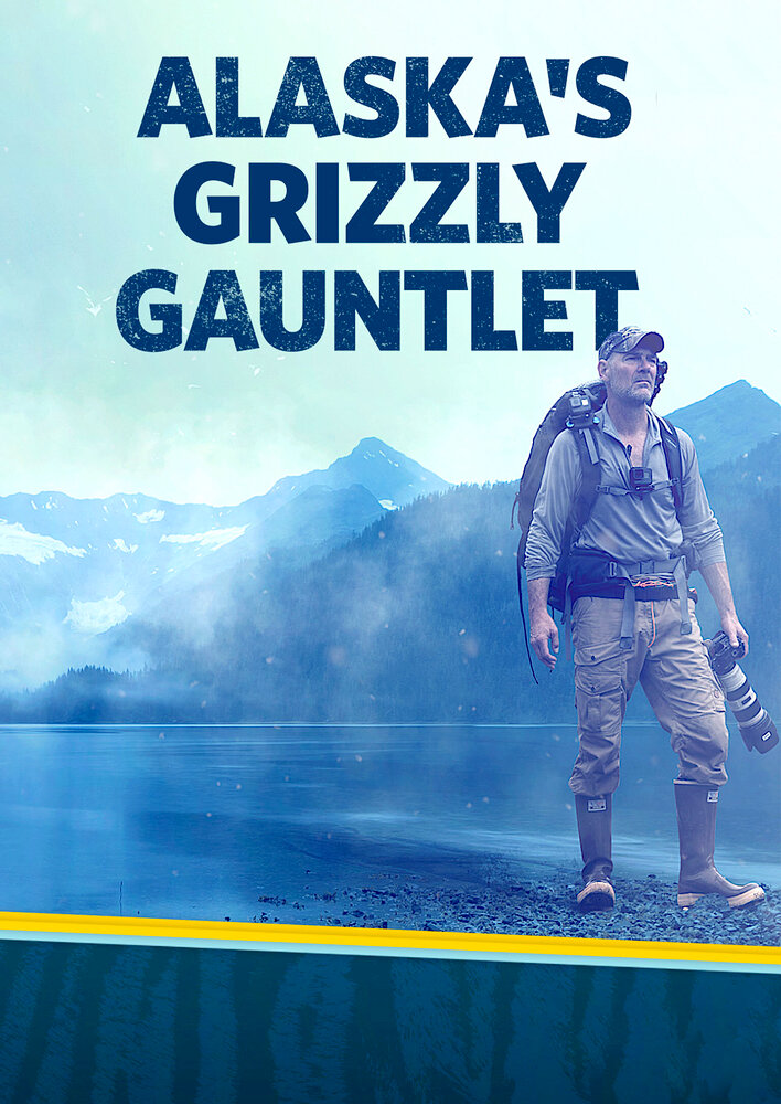 Alaska's Grizzly Gauntlet