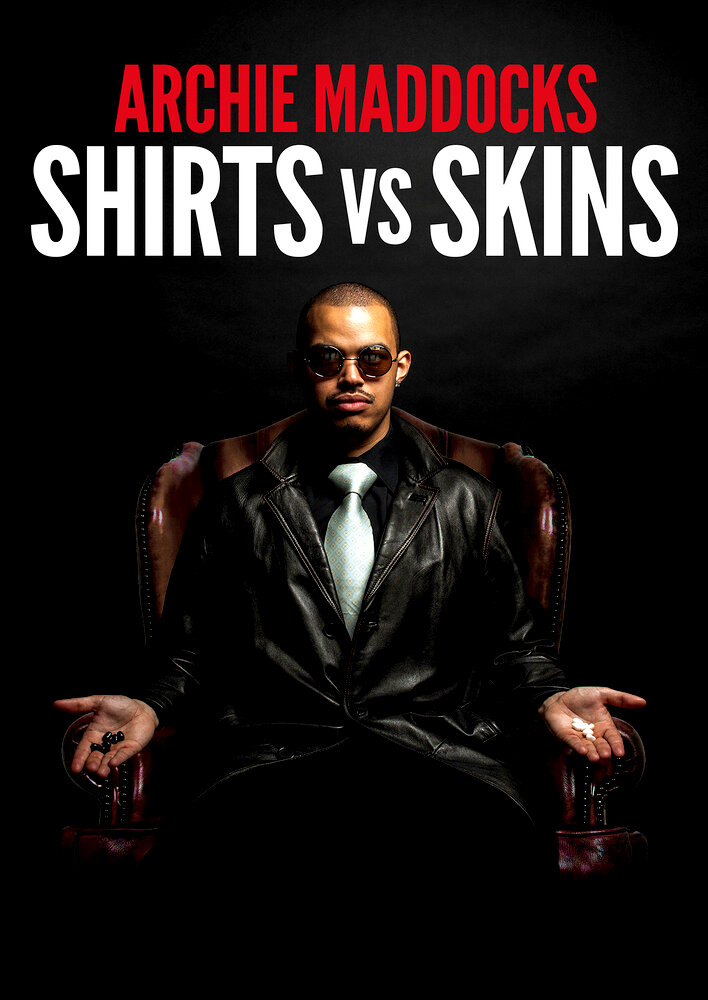 Archie Maddocks: Shirts Vs Skins