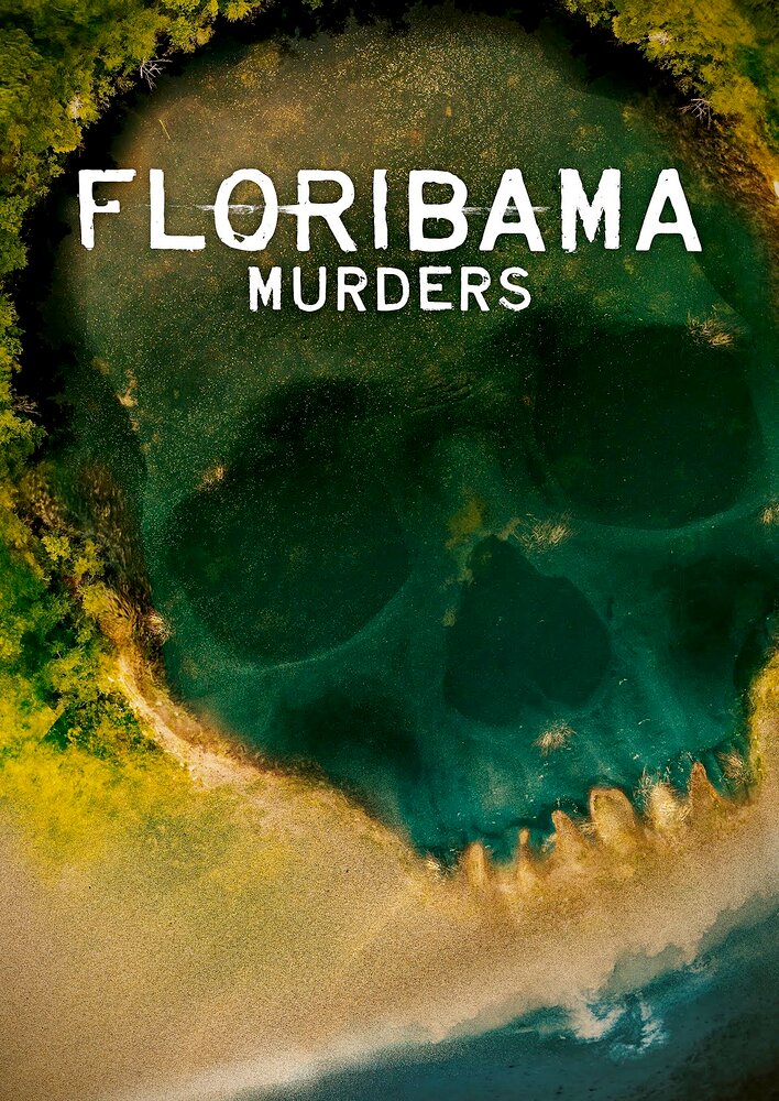 Floribama Murders